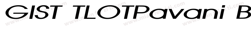 GIST TLOTPavani BoldItalic字体转换